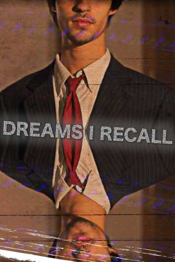 Dreams I Recall Poster