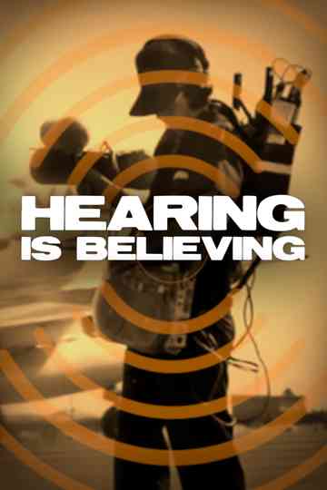 Hearing is Believing Poster