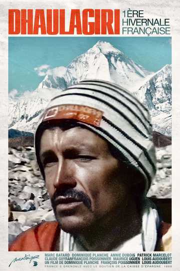 Dhaulagiri - 1ère hivernale française 1987 Poster