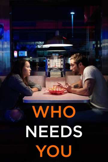 Who Needs You Poster