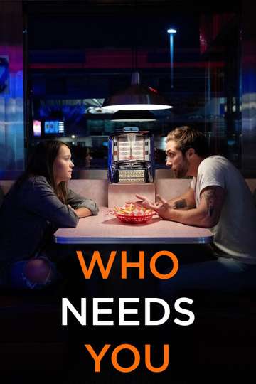 Who Needs You Poster