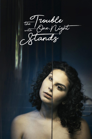 The Trouble With One-Night Stands Poster