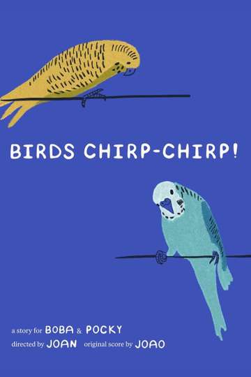BIRDS CHIRP-CHIRP Poster