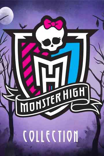 Monster High (Live-Action) Collection Poster