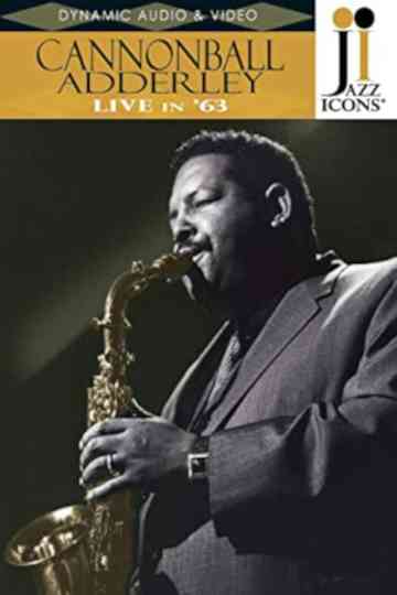 Jazz Icons Cannonball Adderley Live in 63