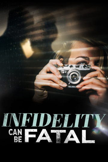 Infidelity Can Be Fatal Poster