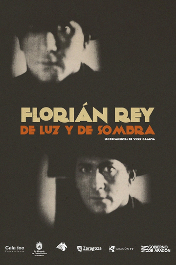 Florián Rey de luz y de sombra