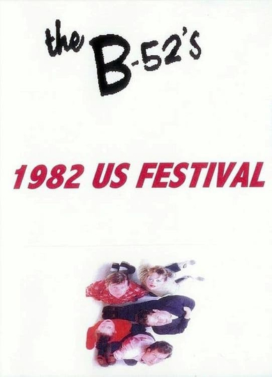 The B52s 1982 US Festival