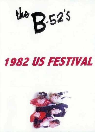 The B-52's: 1982 US Festival