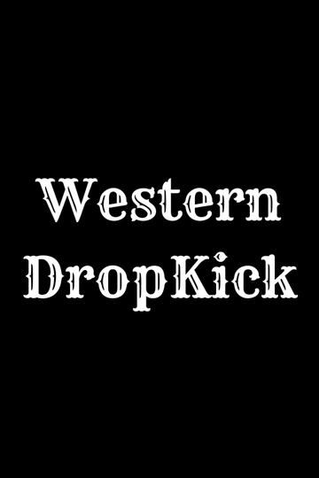 Western Dropkick