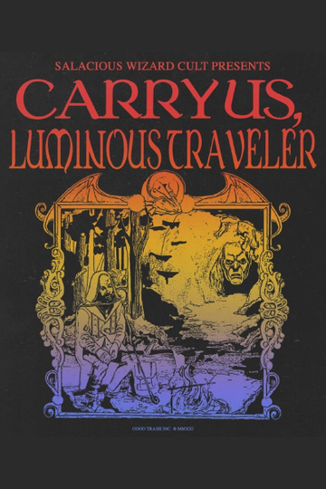 Carry Us Luminous Traveler