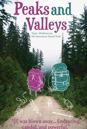 Peaks and Valleys Type 1 Diabetes on the Vancouver Island Trail poster