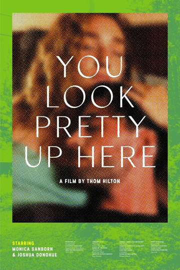 You Look Pretty Up Here Poster