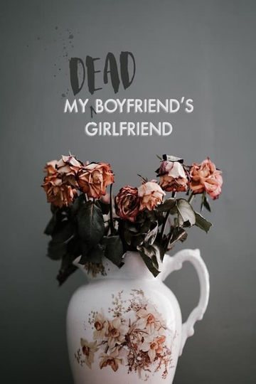 My Dead Boyfriend's Girlfriend Poster