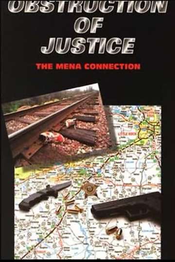 Obstruction Of Justice the Mena Connection Poster