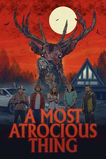 A Most Atrocious Thing (2024) Cast and Crew | Moviefone