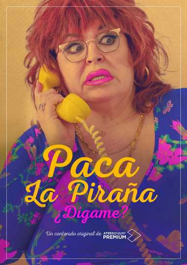 Paca la Piraña, ¿dígame?