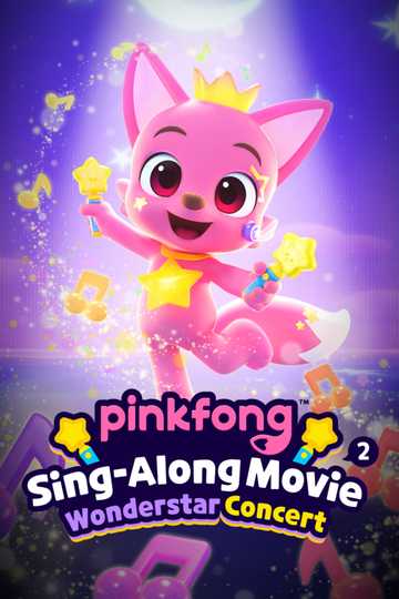 Pinkfong Sing-Along Movie 2: Wonderstar Concert Poster