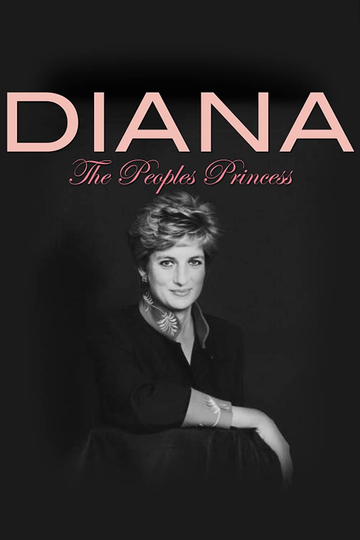 Diana: The People's Princess