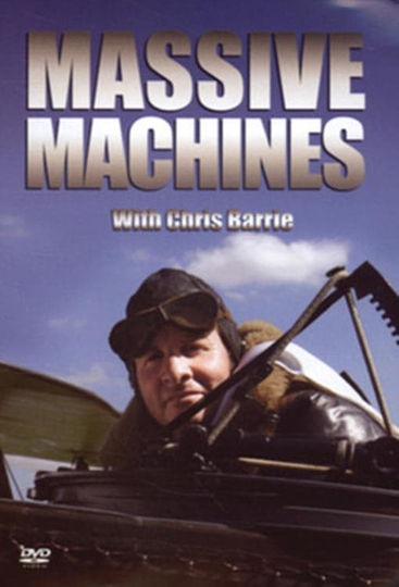 Chris Barrie's Massive Machines