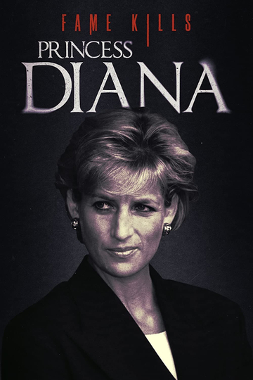 Fame Kills Princess Diana