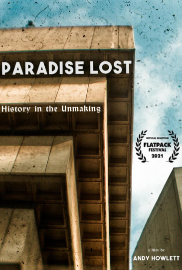 Paradise Lost: History in the Un-Making Poster