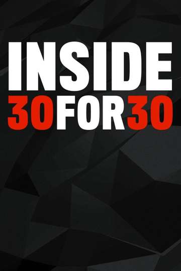 Inside 30 for 30 Poster