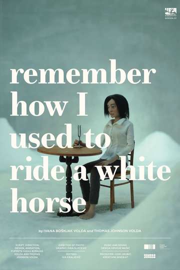 Remember How I Used to Ride a White Horse Poster