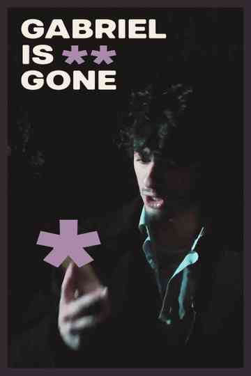 Gabriel *Is Gone