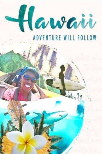 Hawaii: Adventure Will Follow Poster