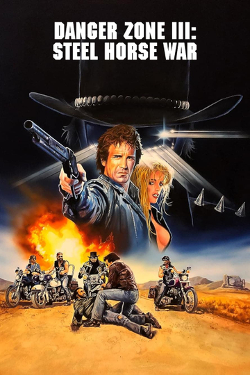 Danger Zone III: Steel Horse War Poster