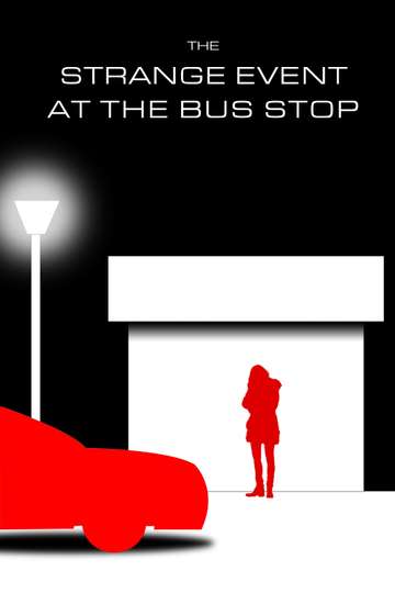 ANGST III: The Strange Event At The Bus Stop Poster