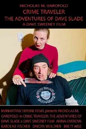 Crime Traveler The Adventures of Dave Slade