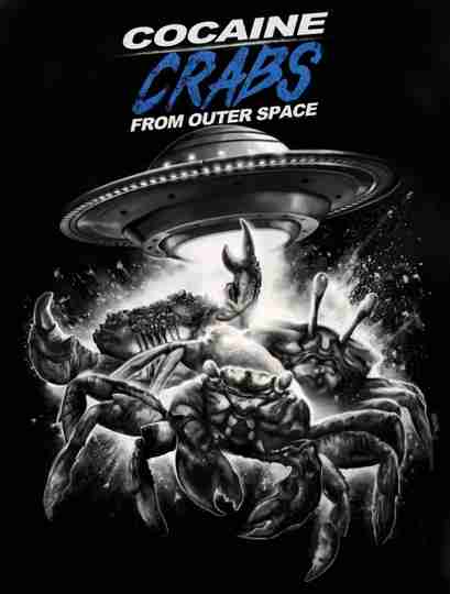 Cocaine Crabs From Outer Space Poster