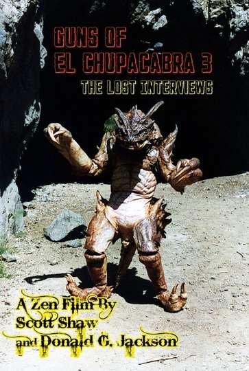 Guns of El Chupacabra 3: The Lost Interviews Poster
