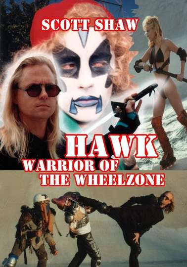 Hawk Warrior of the Wheelzone Poster