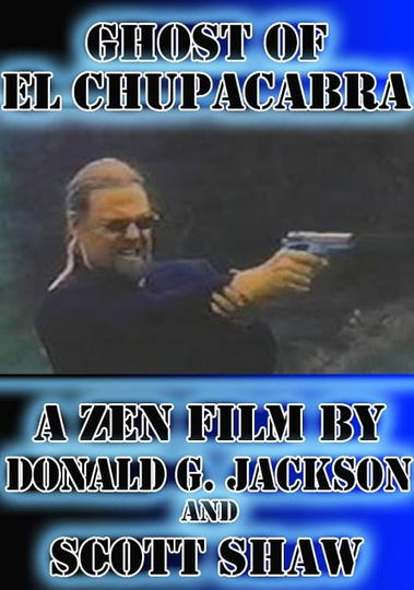 Ghost of El Chupacabra Poster