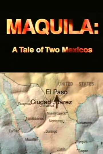 Maquila A Tale of Two Mexicos