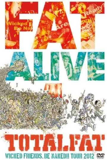 FAT ALIVE 1