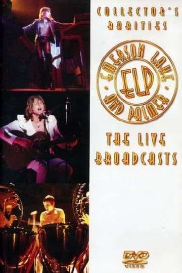 Emerson Lake and Palmer The Live Broadcasts
