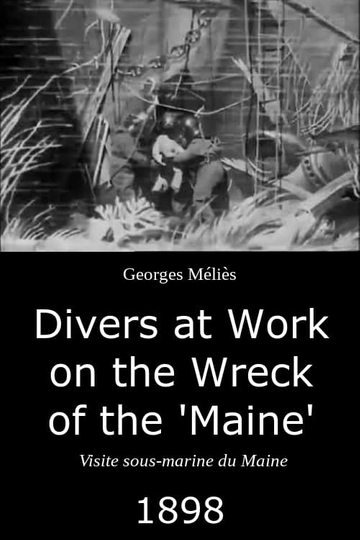 Divers at Work on the Wreck of the "Maine"