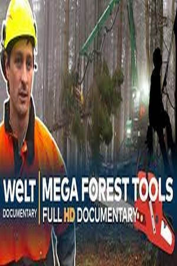 Treacherous Timber Loggers And Their Mega Tools