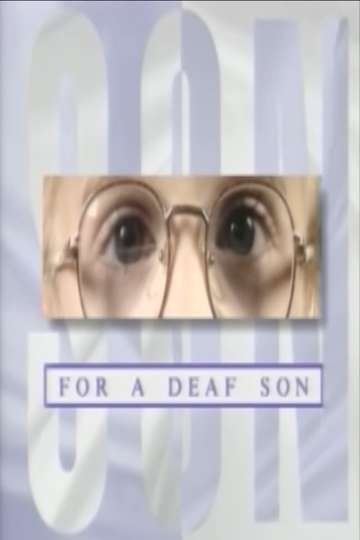For a Deaf Son Poster