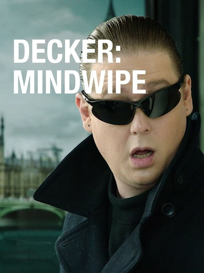 Decker: Mindwipe Poster