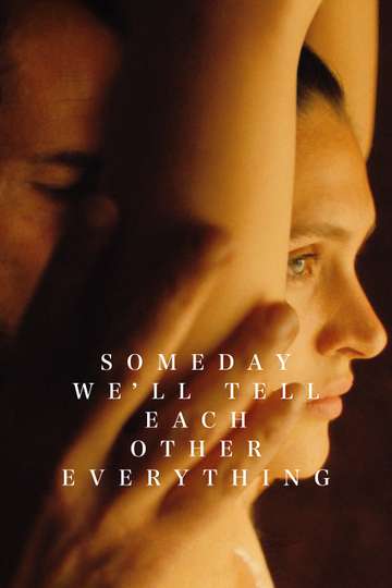Someday We'll Tell Each Other Everything Poster