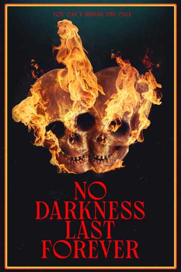 No Darkness Last Forever Poster