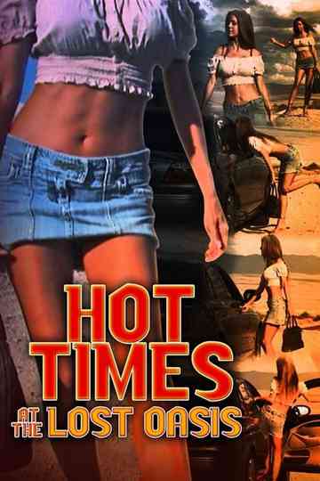Hot Times at the Lost Oasis Poster