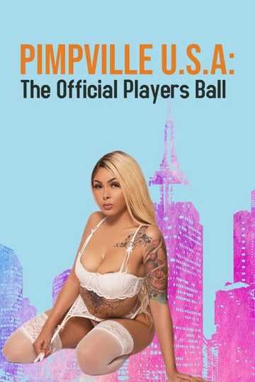 Pimpville U.S.A: The Official Players Ball