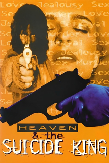 Heaven & the Suicide King Poster