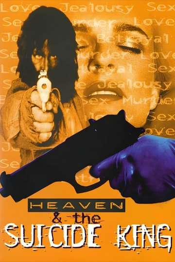 Heaven & the Suicide King Poster